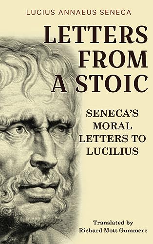 Letters from a Stoic: Seneca’s Moral Letters to Lucilius von Classy Publishing